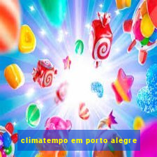 climatempo em porto alegre